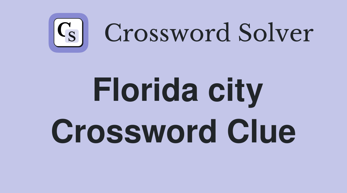 south florida city crossword 5 letters